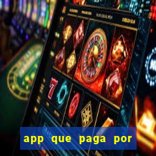 app que paga por cadastro na hora via pix